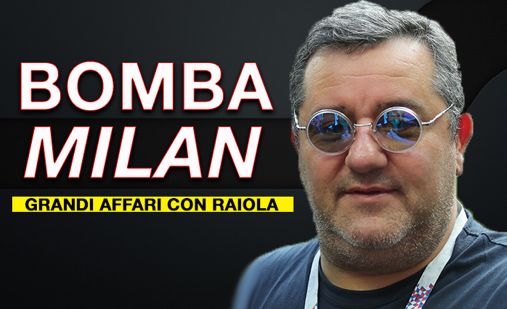 Calciomercato Milan, Raiola pronto a portare la stella estiva a Milanello