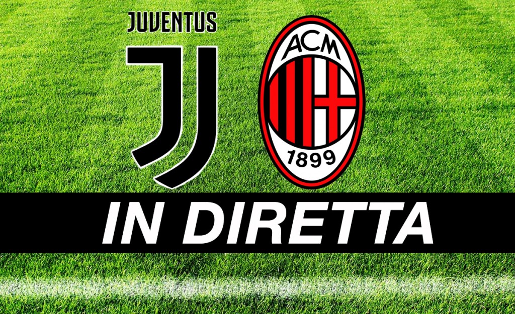 Streaming Juventus-Milan: ecco come vedere la partita