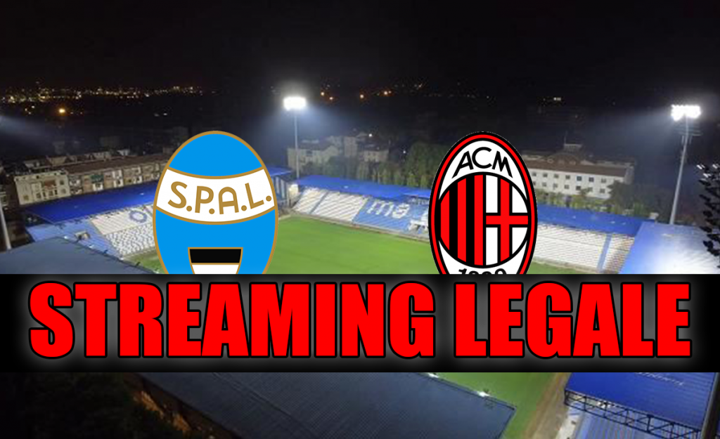 Ecco come vedere Spal-Milan in streaming (legale)