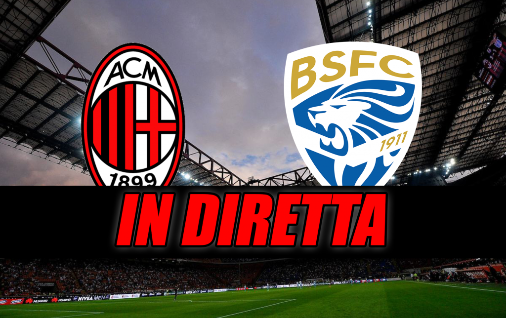 Live Milan-Brescia, segui la diretta su IlMilanista.it