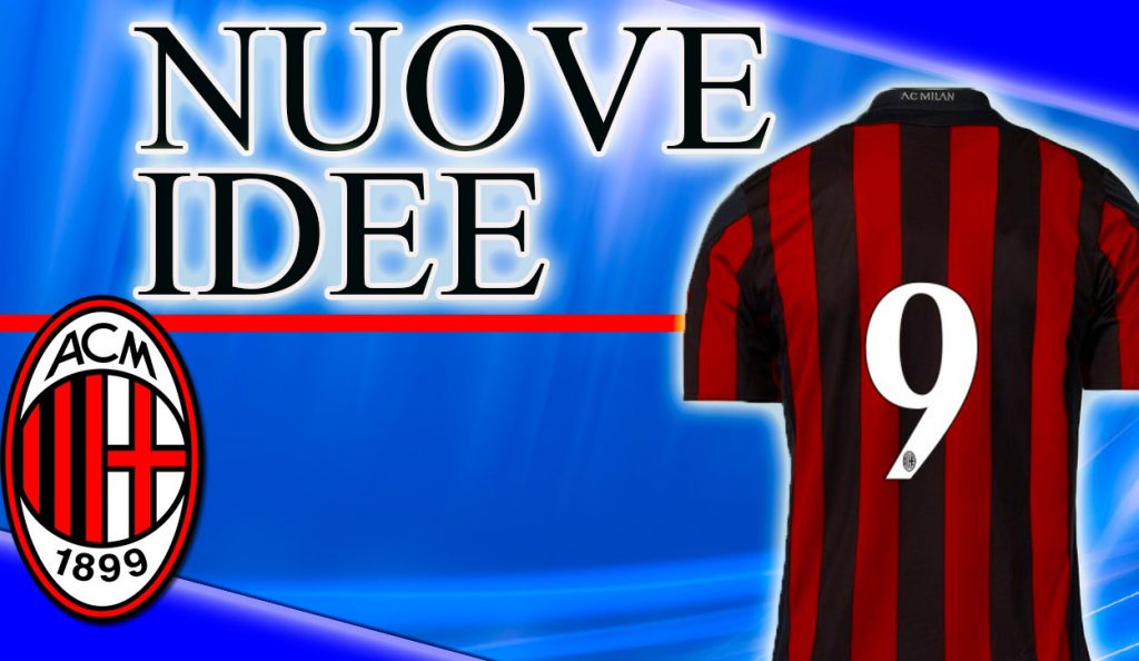 Calciomercato Milan, ultime idee in attacco: spuntano due nomi a sorpresa