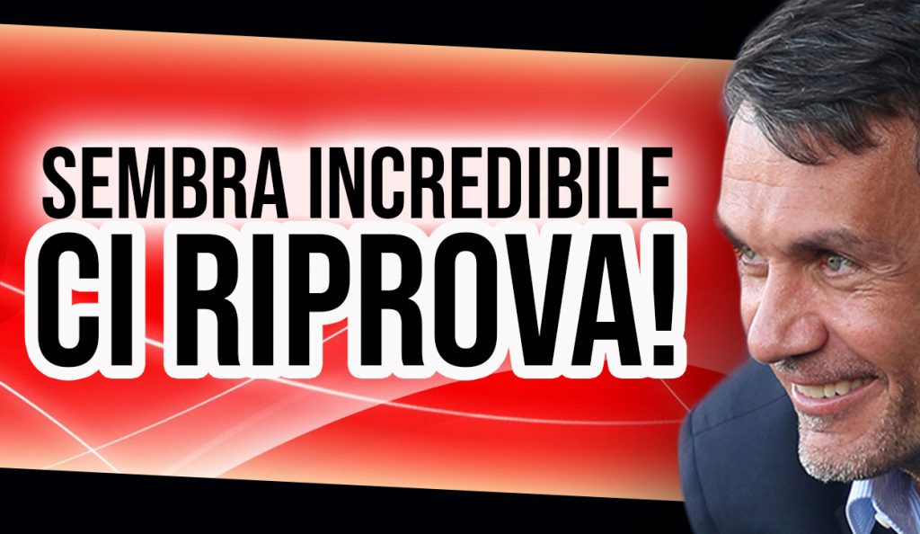 Calciomercato Milan, sembra incredibile: Maldini riprova il grande colpo