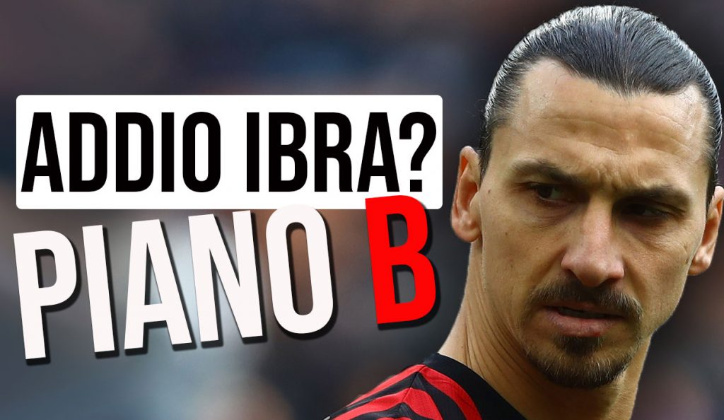 News Milan, i rossoneri pensano al piano B in caso di addio a Ibra.