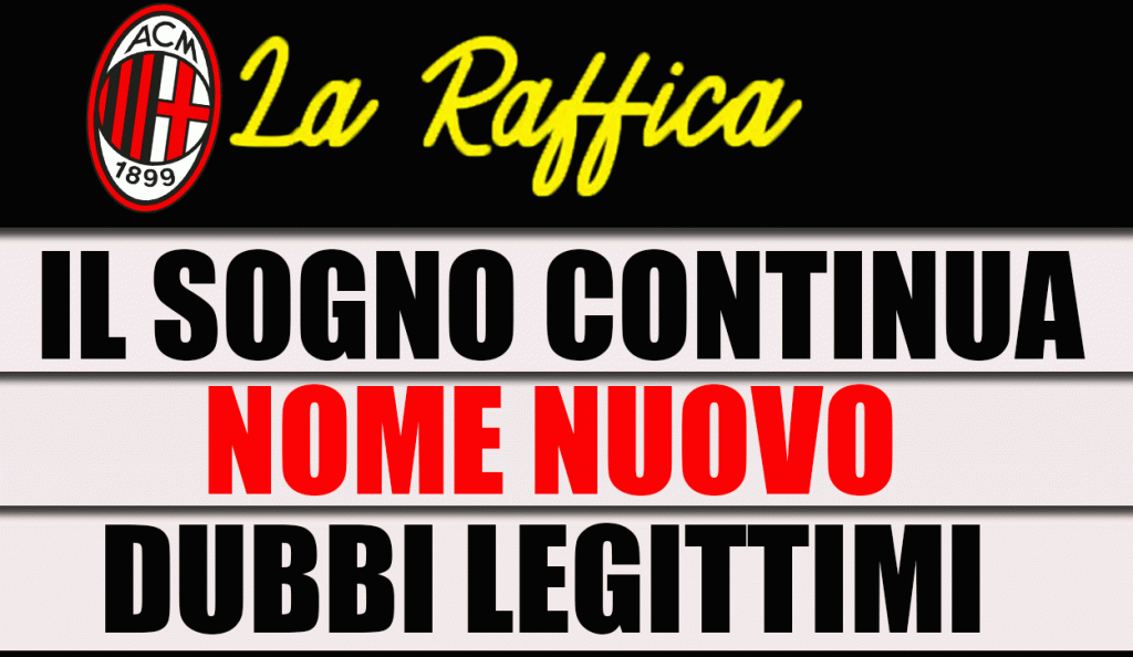 Novità importanti per quanto concerne il mercato rossonero