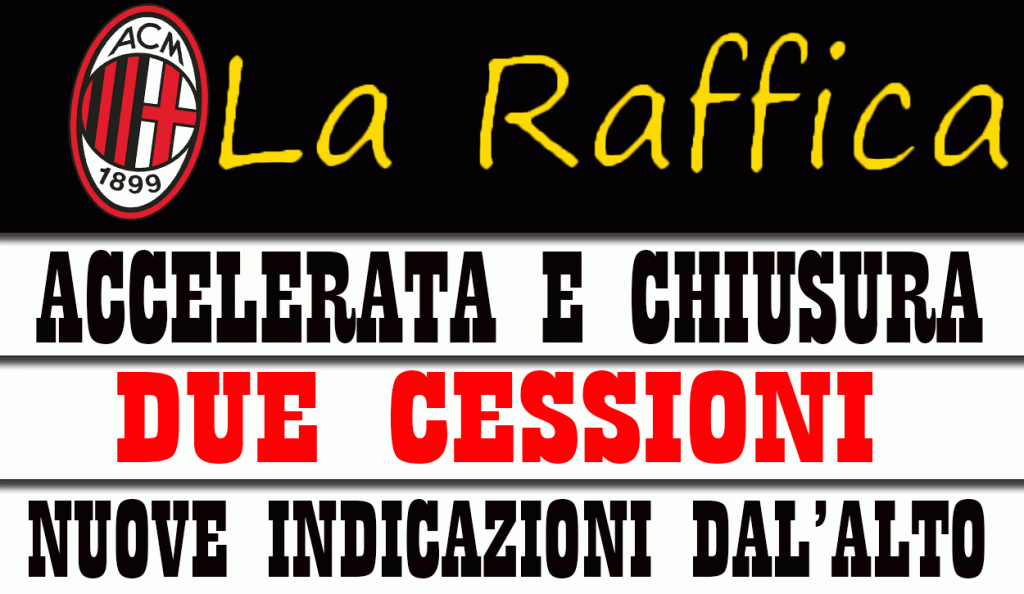 La raffica del 24 luglio sul mercato del Milan