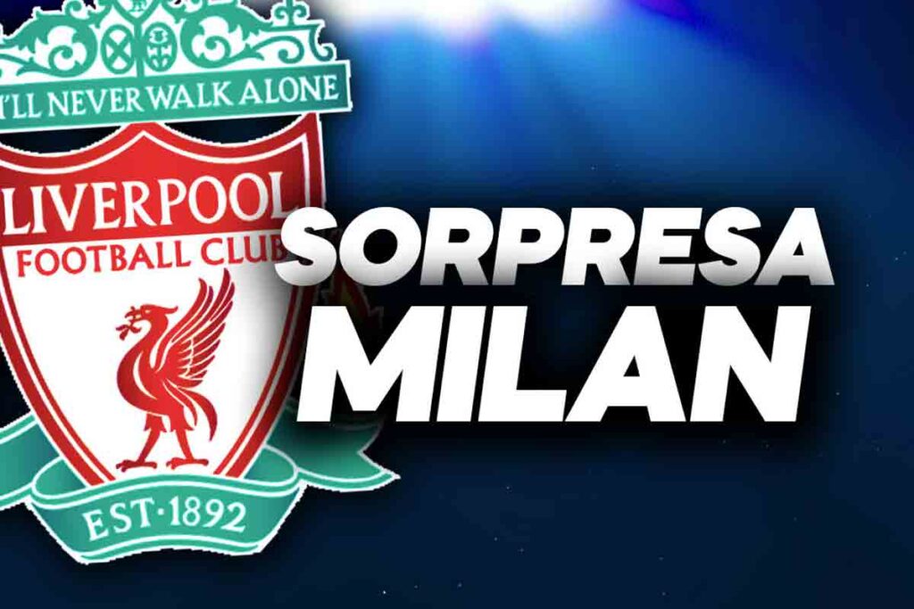 Sorpresa Milan dal Liverpool.